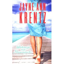 Wakacje na Hawajach.  Jayne Ann Krentz